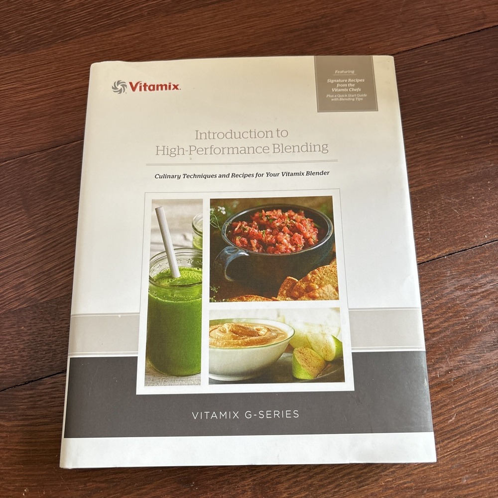 Vitamix Introduction to High-performance Blending Book
